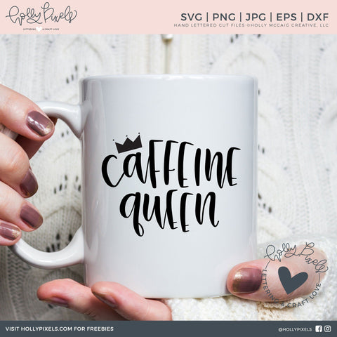 Coffee SVG Cut File | Caffeine Queen SVG | SVGs for Women So Fontsy Design Shop 