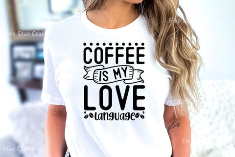 Coffee SVG Design, Coffee is my love language SVG FiveStarCrafting 