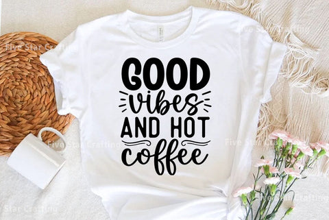 Coffee SVG Design, Good vibes and hot coffee SVG FiveStarCrafting 