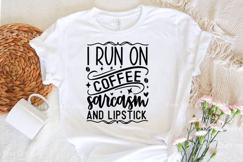 Coffee SVG Design, I run on coffee sarcasm and lipstick SVG FiveStarCrafting 