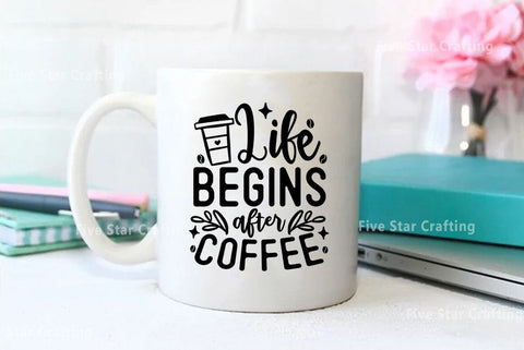 Coffee SVG Design, Life begins after coffee SVG FiveStarCrafting 