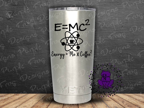 Coffee svg, energy svg, coffee sublimation, funny coffee design, physics svg, E=MC2 sublimation svg, give me coffee, caffeine, SVG Heather Terry Design Co. 