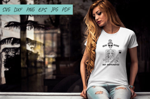 Coffee Svg, Mom life svg, Dead Inside But Caffeinated SVG Irina Ostapenko 