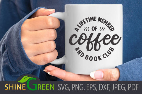 Coffee SVG - Winter, Books, Coffee Quote SVG Shine Green Art 