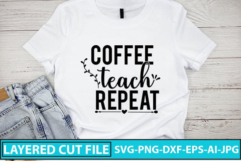 Coffee Teach Bepeat SVG Cut File SVG Syaman 