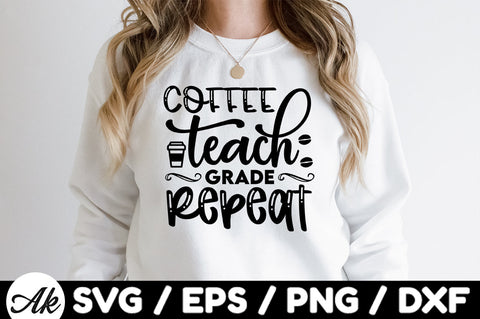 Coffee teach grade repeat svg SVG akazaddesign 