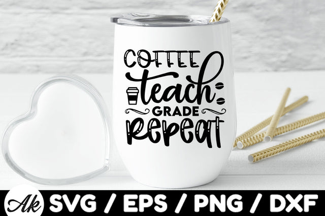 Coffee teach grade repeat svg SVG akazaddesign 