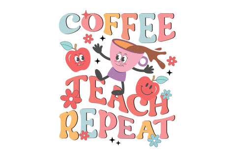 Coffee Teach Repeat PNG Design Sublimation Rupkotha 