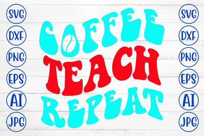 Coffee Teach Repeat Retro SVG SVG Syaman 