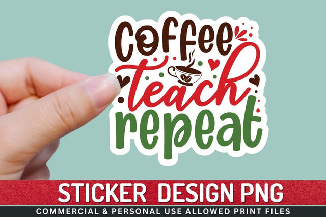 Coffee teach repeat Sublimation PNG Sublimation Regulrcrative 