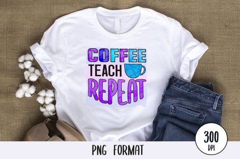 Coffee Teach Repeat, Sublimation PNG SVG futivesvg 