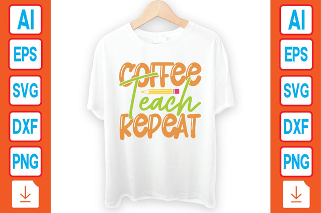 Coffee Teach Repeat SVG Craftlabsvg24 