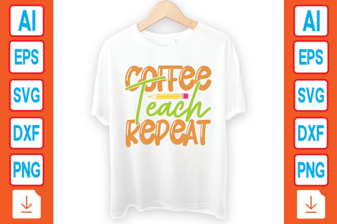 Coffee Teach Repeat SVG Craftlabsvg24 