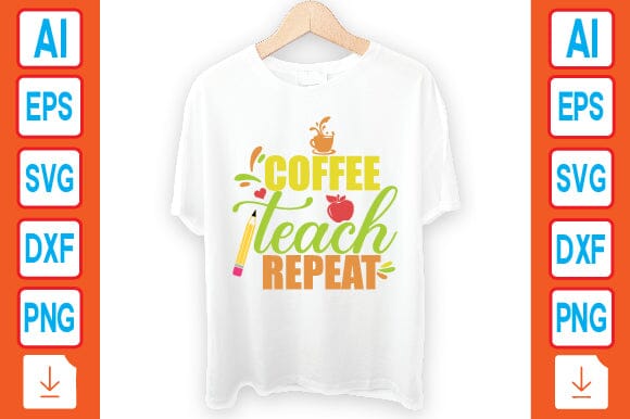 Coffee Teach Repeat SVG Craftlabsvg24 
