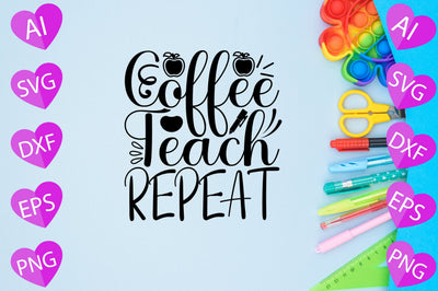 Coffee Teach Repeat SVG CraftlabSvg29 