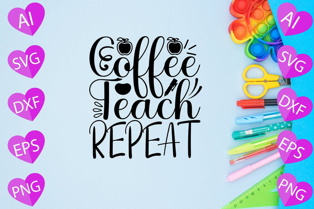 Coffee Teach Repeat SVG CraftlabSvg29 