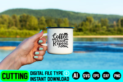 Coffee Teach Repeat SVG CraftlabSvg29 