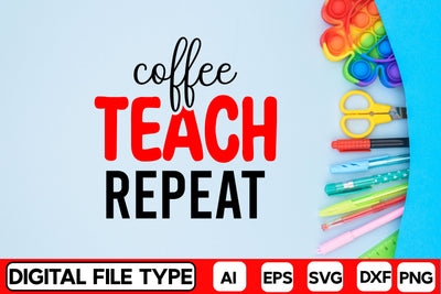 Coffee Teach Repeat SVG CraftlabSvg29 