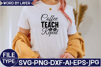 Coffee Teach Repeat SVG Cut File SVG Studio Innate 