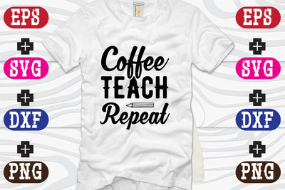 Coffee Teach Repeat SVG Nurstore 