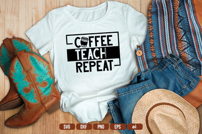Coffee Teach Repeat SVG shah alam 