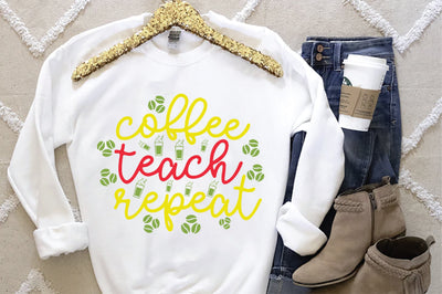 Coffee Teach Repeat SVG SVG Creativeart88 