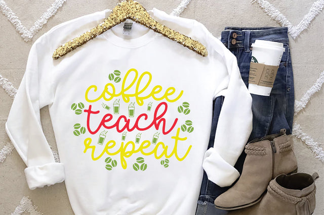Coffee Teach Repeat SVG SVG Creativeart88 