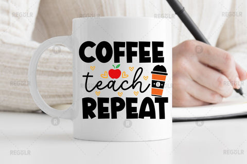 Coffee teach repeat SVG SVG Regulrcrative 