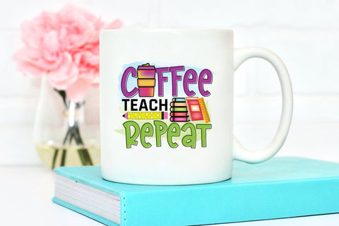 Coffee Teach Repeat - Teacher PNG Sublimation Sublimation CraftLabSVG 