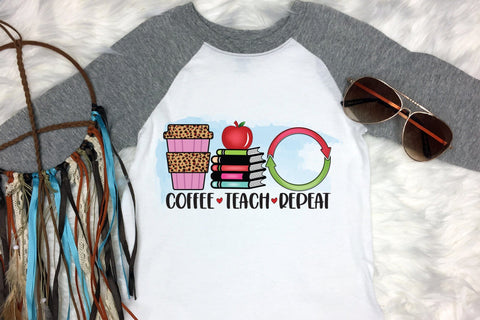 Coffee Teach Repeat | Teacher Sublimation Design Sublimation CraftLabSVG 