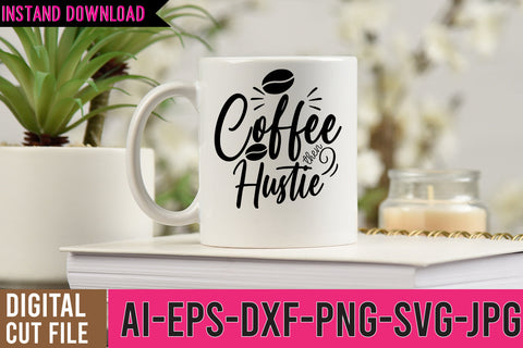 Coffee then Hustie SVG Design SVG BlackCatsMedia 