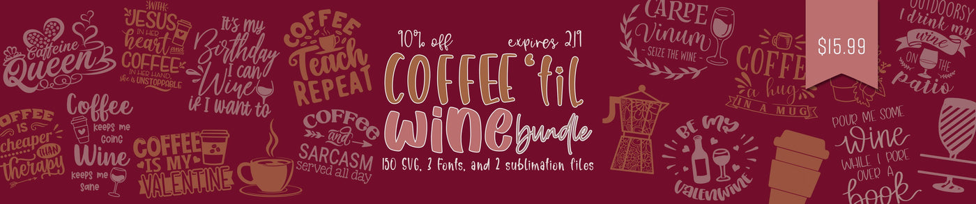 Coffee til Wine SVG and Fonts Bundle