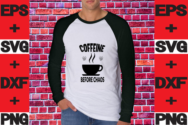 coffeine before chaos SVG svgteam 