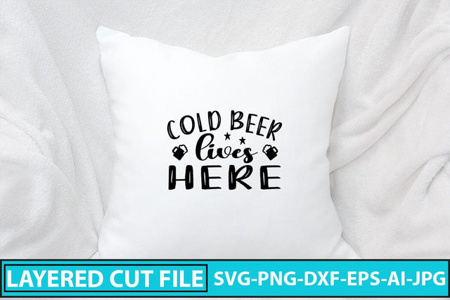 Cold Beer Lives Here SVG Cut File SVG Syaman 