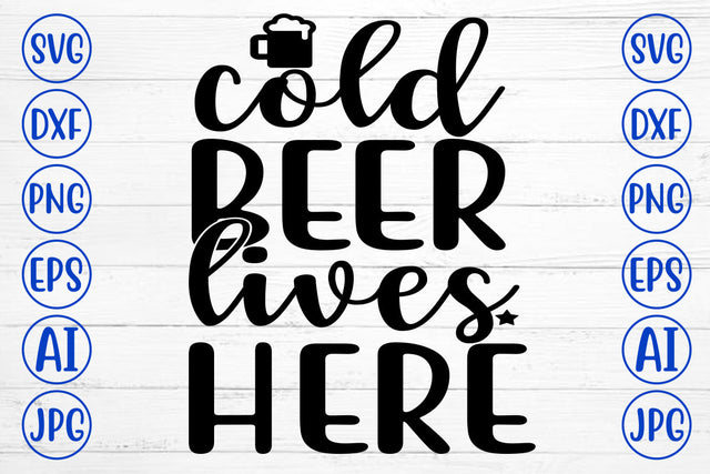 COLD BEER LIVES HERE SVG Cut File SVG Syaman 
