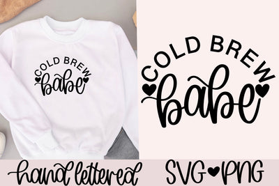 Cold brew babe svg, iced coffee svg, cold coffee svg, iced coffee cup svg, cold brew cup svg, hand lettered svg, iced coffee babe svg SVG AnitaAlyiaLettering 