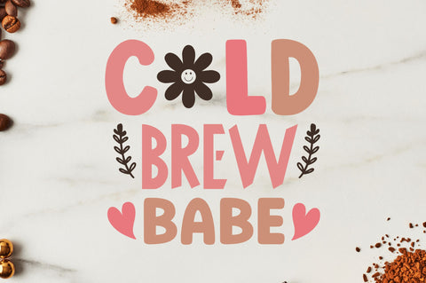 Cold brew babe SVG SVG Regulrcrative 