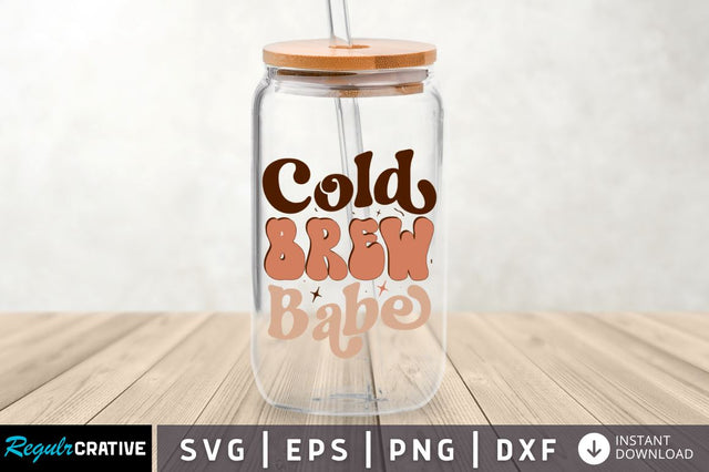 Cold Brew babe SVG SVG Regulrcrative 