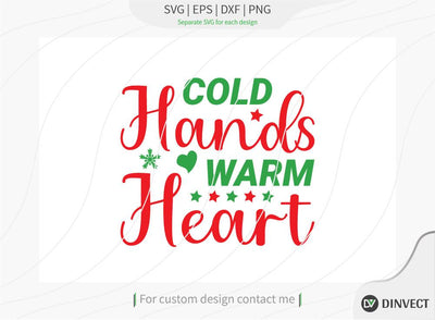 Cold hands warm heart SVG Cut File, Christmas Shirt SVG, Christmas SVG, Funny Christmas Shirt SVG, Kids Christmas SVG SVG Dinvect 