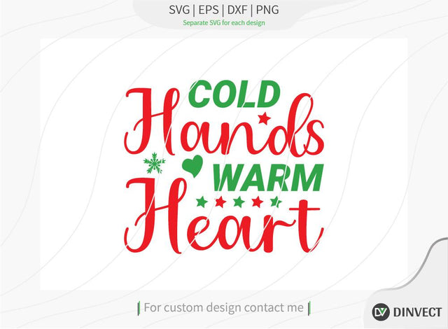 Cold hands warm heart SVG Cut File, Christmas Shirt SVG, Christmas SVG, Funny Christmas Shirt SVG, Kids Christmas SVG SVG Dinvect 