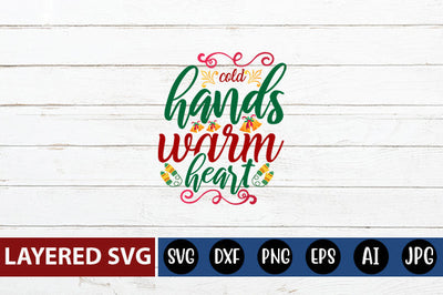 cold hands warm heart SVG CUT FILE SVG Blessedprint 