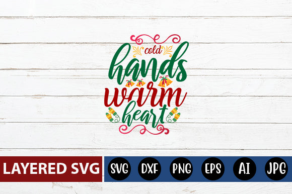 cold hands warm heart SVG CUT FILE SVG Blessedprint 