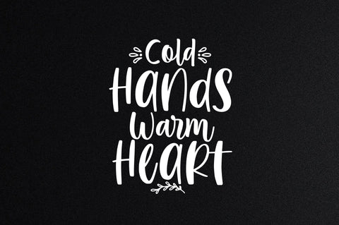 Cold Hands Warm Heart svg SVG nirmal108roy 