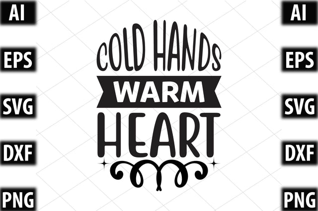 Cold hands, warm heart SVG SVGista 