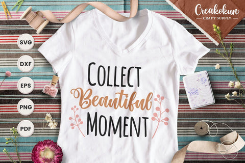 Collect Beautiful Moment - SVG Cut Files SVG Creakokun Studio 