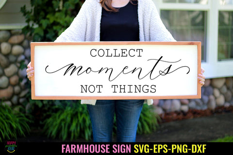 Collect Moments - Farmhouse Sign SVG I Farmhouse Family Sign SVG SVG Happy Printables Club 