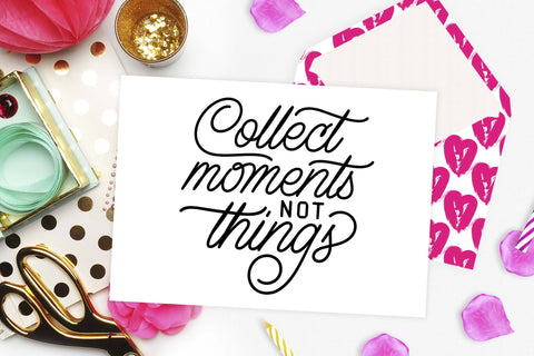 Collect moments Not things Cut file | Inspirational quote SVG TheBlackCatPrints 