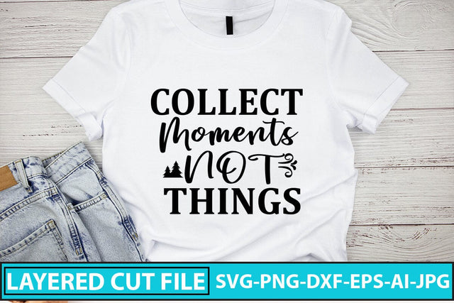 COLLECT MOMENTS NOT THINGS SVG Cut File SVG Syaman 
