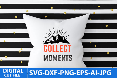 Collect Moments SVG Cut File , Collect Moments SVG Bundle SVG BlackCatsMedia 