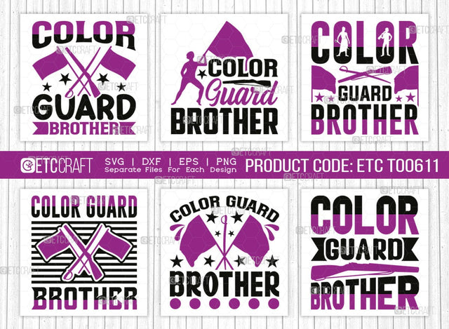 Color Guard Brother SVG Bundle, Marching Band Svg, Color Guard Svg, Color Guard Mom Svg, Color Guard Flag Svg, Color Guard Quotes, ETC T00611 SVG ETC Craft 